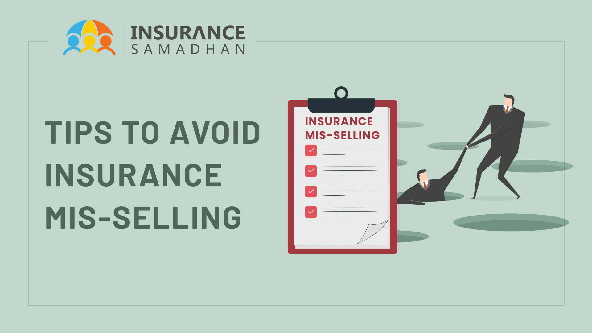 Tips to Avoid Insurance Mis-selling