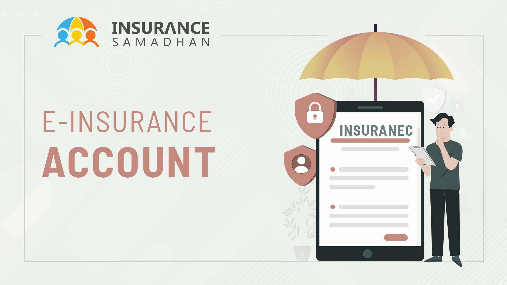 An E-Insurance Account for Bima Sugam