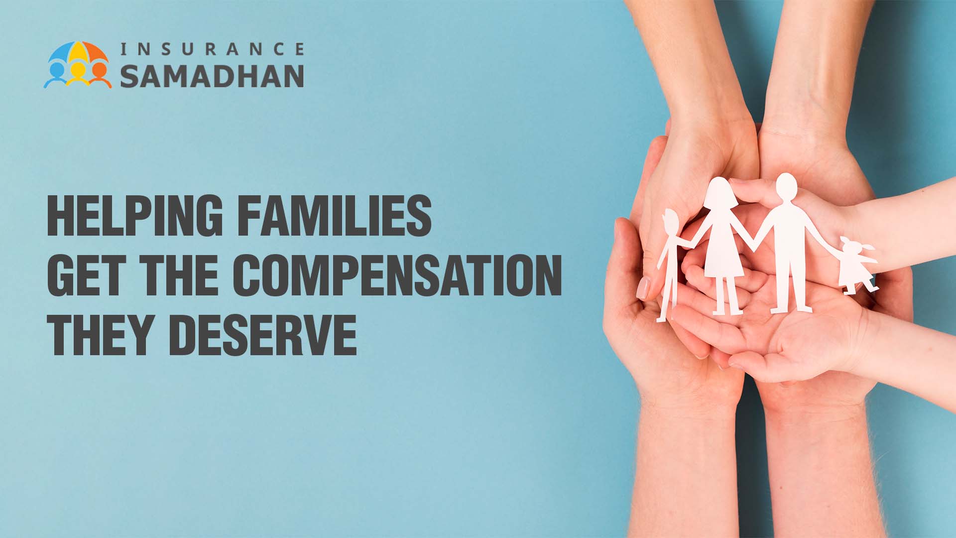 Helping Families Get the Compensation They Deserve