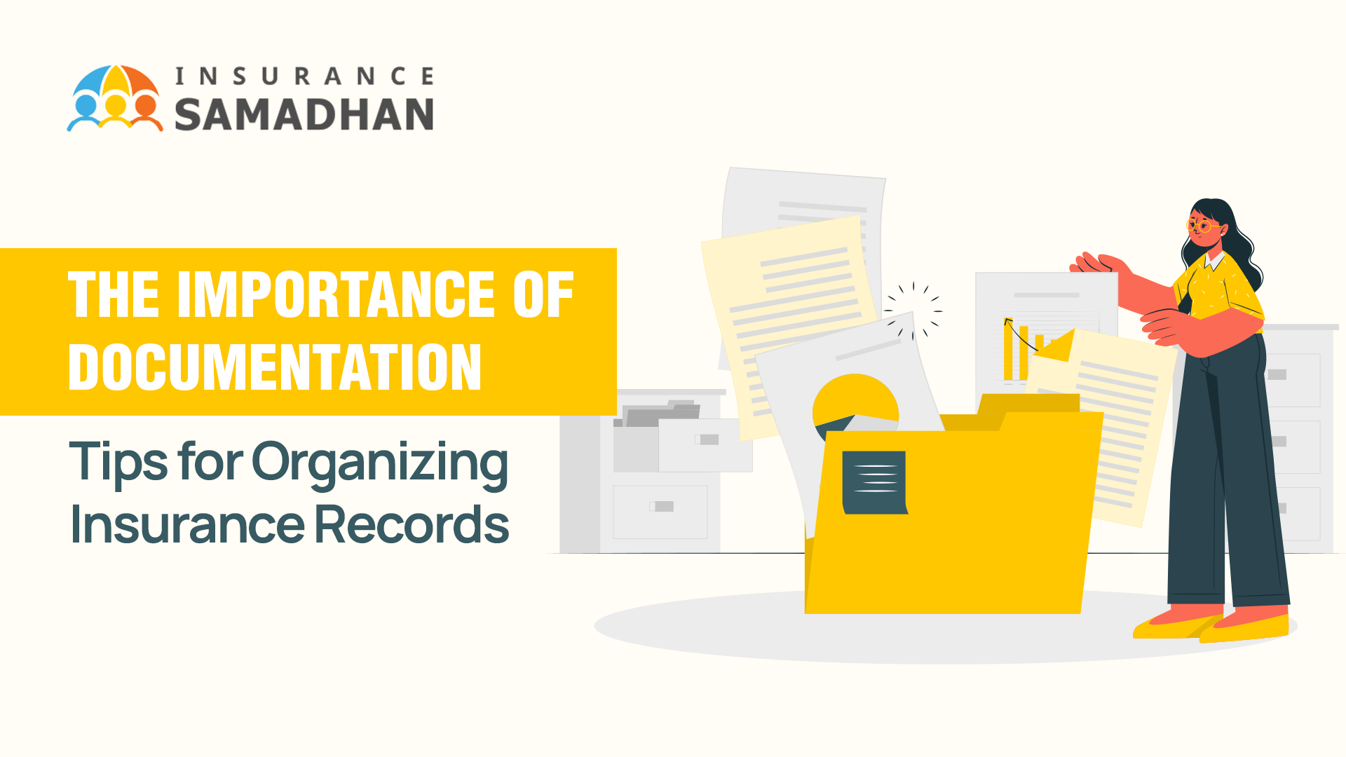 The Importance of Documentation Tips for Organizing Insurance Records