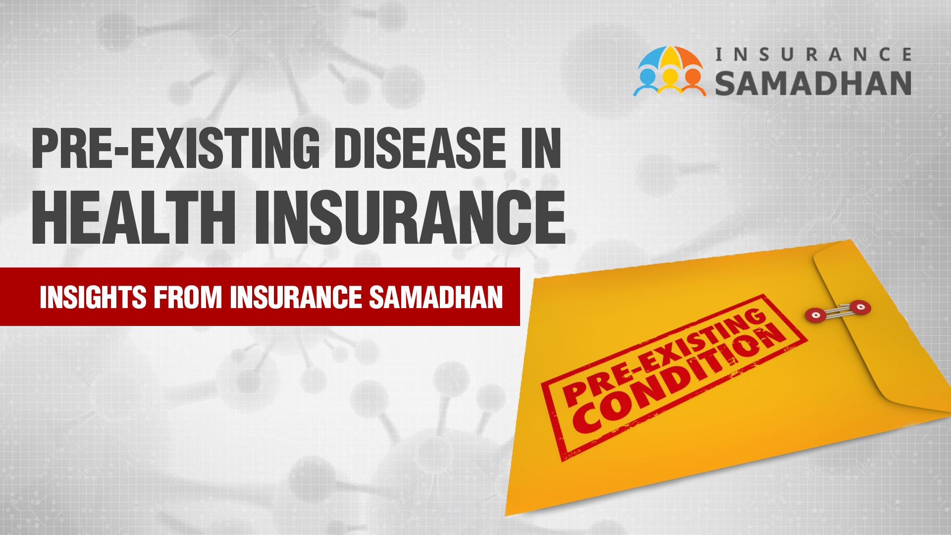 Pre-existing Disease in Health Insurance_ Insights from Insurance Samadhan
