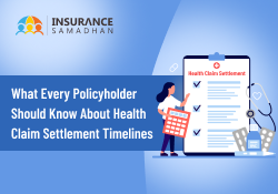 What Every Policyholder Should Know About Health Claim Settlement ...