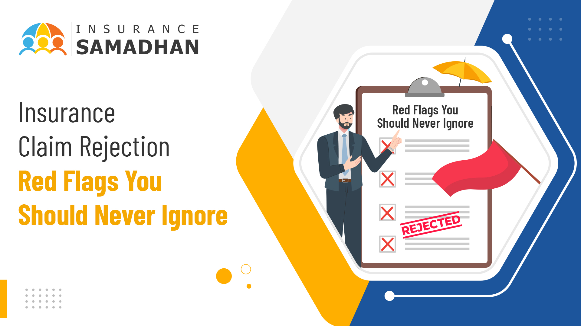 Insurance Claim Rejection Red Flags You Should Never Ignore