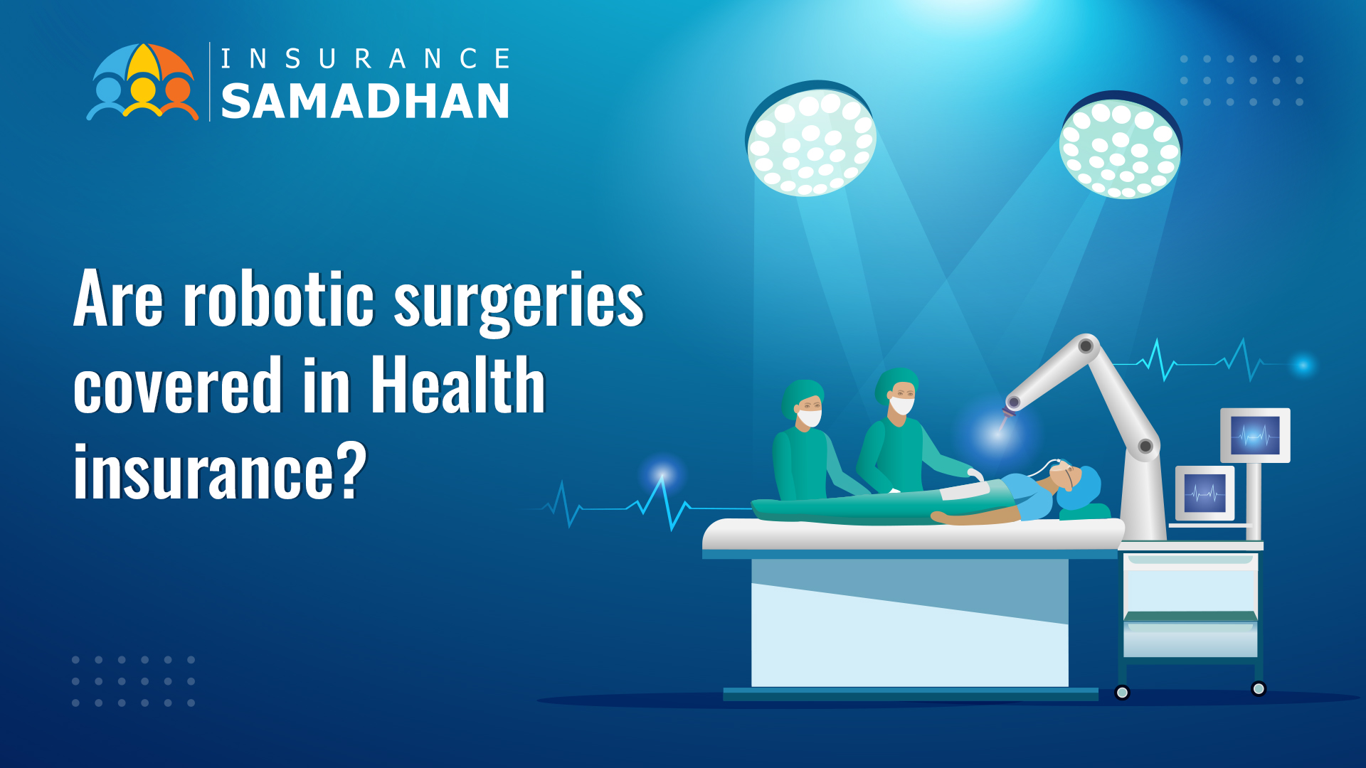 Are Robotic Surgeries Covered In Health Insurance?