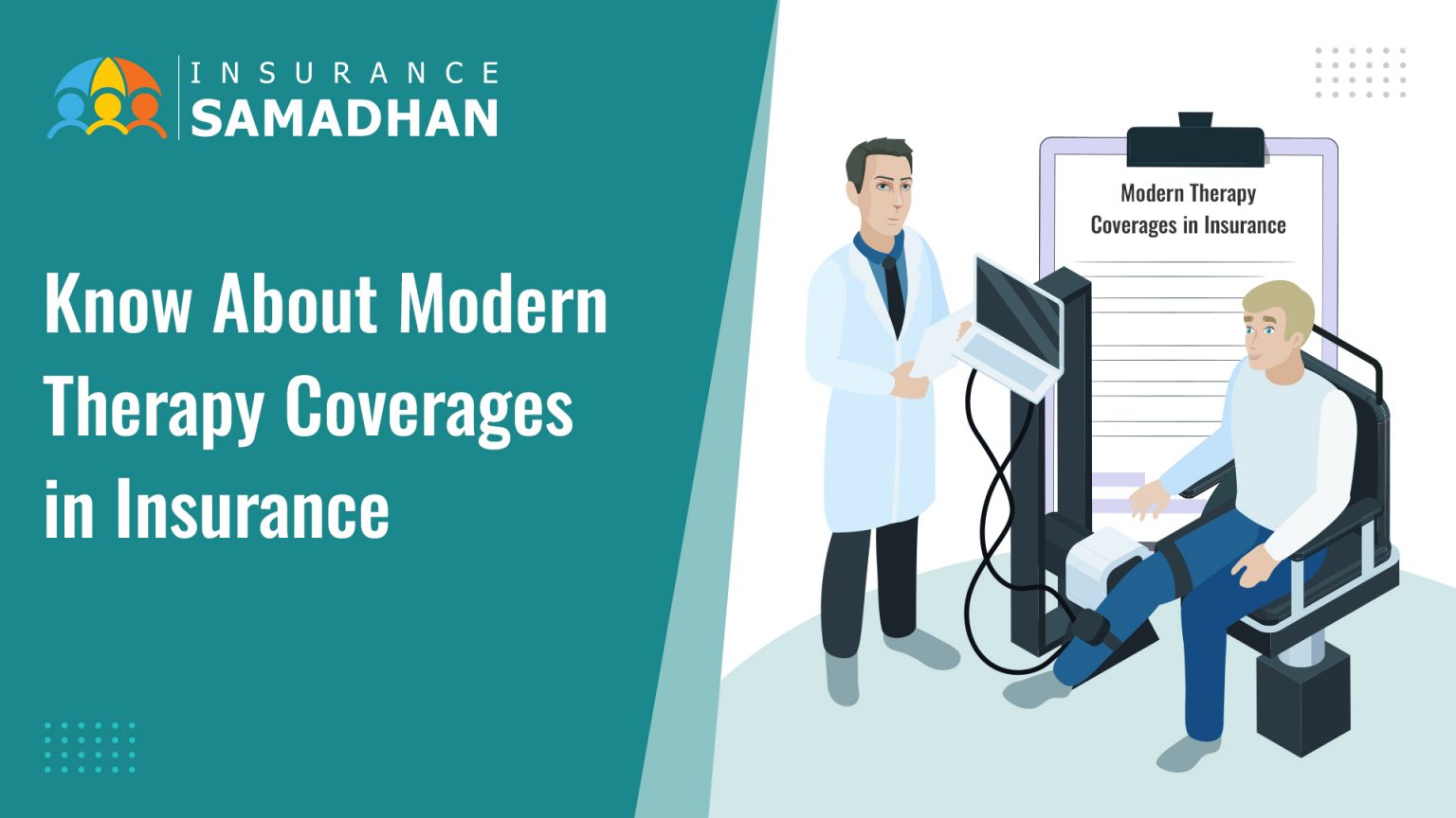 Know About Modern Therapy Coverages in Insurance - Insurance Samadhan